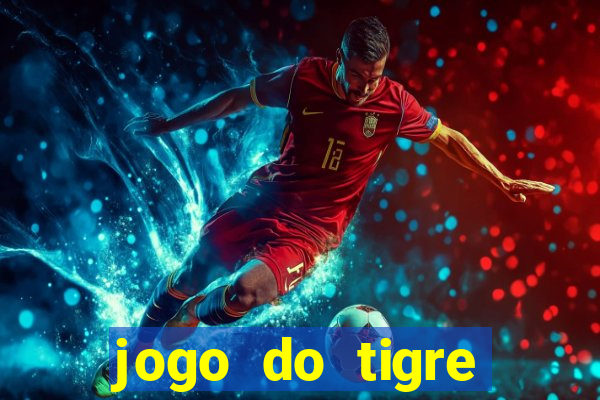 jogo do tigre verdade ou mentira